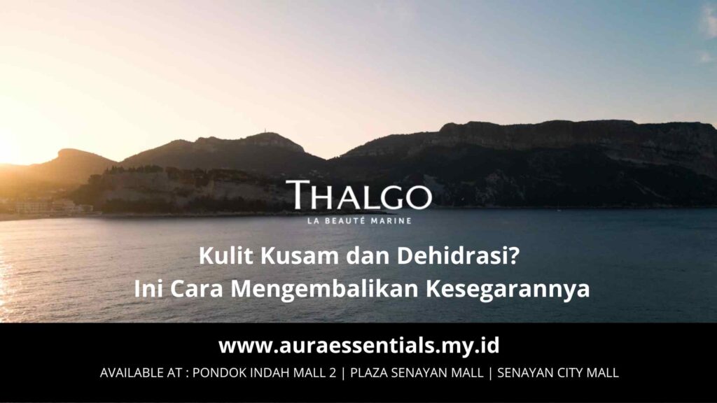 Kulit Kusam dan Dehidrasi Ini Cara Mengembalikan Kesegarannya